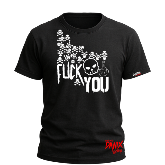 Tshirt Fuck You Skulls [DANIX CENSORED]